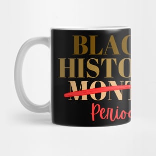Black History Month Period Mug